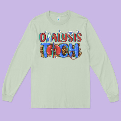 Dialysis Tech Long Sleeve Tee Designed By Texasbilliewilder