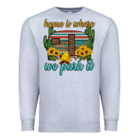 Heather Grey home is where we park it Premium Sweatshirt - Artiststas
