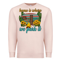Pale Pink home is where we park it Premium Sweatshirt - Artiststas