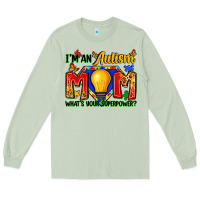 Matcha i'm an autism mom what's your superpower Long Sleeve Tee - Zillion Design Studio