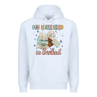 White my weekend is booked Premium Hoodie - MaliasSmallBusiness