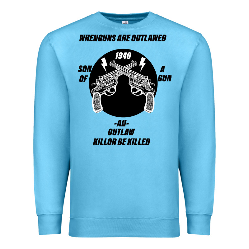 Guns - When Guns Are Outlawed I'll Be Outlaw Premium Sweatshirt by Bettercallsaul | Teevron