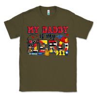 Army Green my daddy is my hero dispatcher Classic Tee - Zillion Design Studio