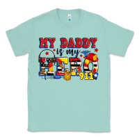 Seafoam my daddy is my hero dispatcher Classic Tee - Zillion Design Studio