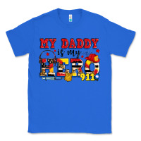 True Royal my daddy is my hero dispatcher Classic Tee - Zillion Design Studio