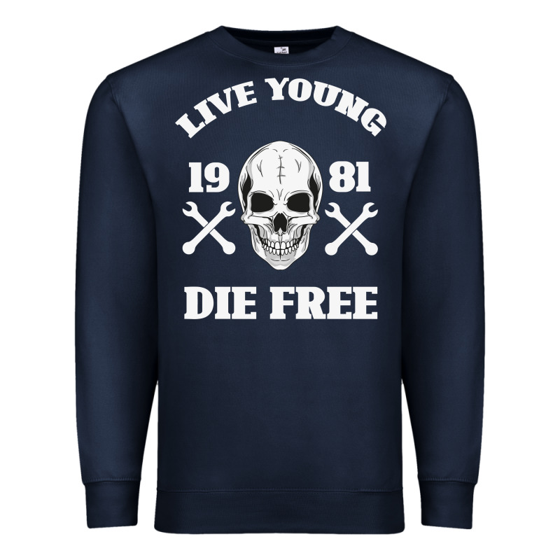 Live Young Die Free Premium Sweatshirt by Bettercallsaul | Teevron