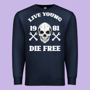 Live Young Die Free Premium Sweatshirt Designed By Bettercallsaul
