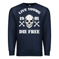 Navy Live Young Die Free Premium Sweatshirt - Bettercallsaul