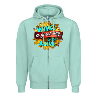 Seafoam what a great day to be alive Zipper Hoodie - HRA Design Shop
