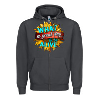 Smoke what a great day to be alive Zipper Hoodie - HRA Design Shop