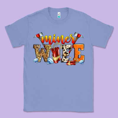 Miner Wife Classic Tee Designed By Zillion Design Studio