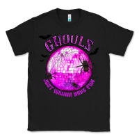 Black Ghouls Just Wanna Have Fun Classic Tee - texasbilliewilder