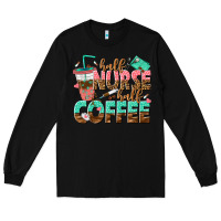 Black half nurse half coffee Long Sleeve Tee - texasbilliewilder