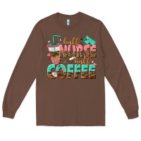 Chestnut half nurse half coffee Long Sleeve Tee - texasbilliewilder