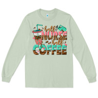 Matcha half nurse half coffee Long Sleeve Tee - texasbilliewilder