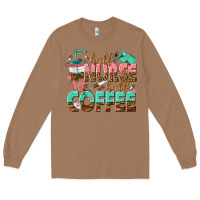 Toasted Coconut half nurse half coffee Long Sleeve Tee - texasbilliewilder