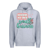 Heather Grey minding my own small business Premium Hoodie - MaliasSmallBusiness