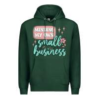 Minding My Own Small Business Premium Hoodie | Teevron