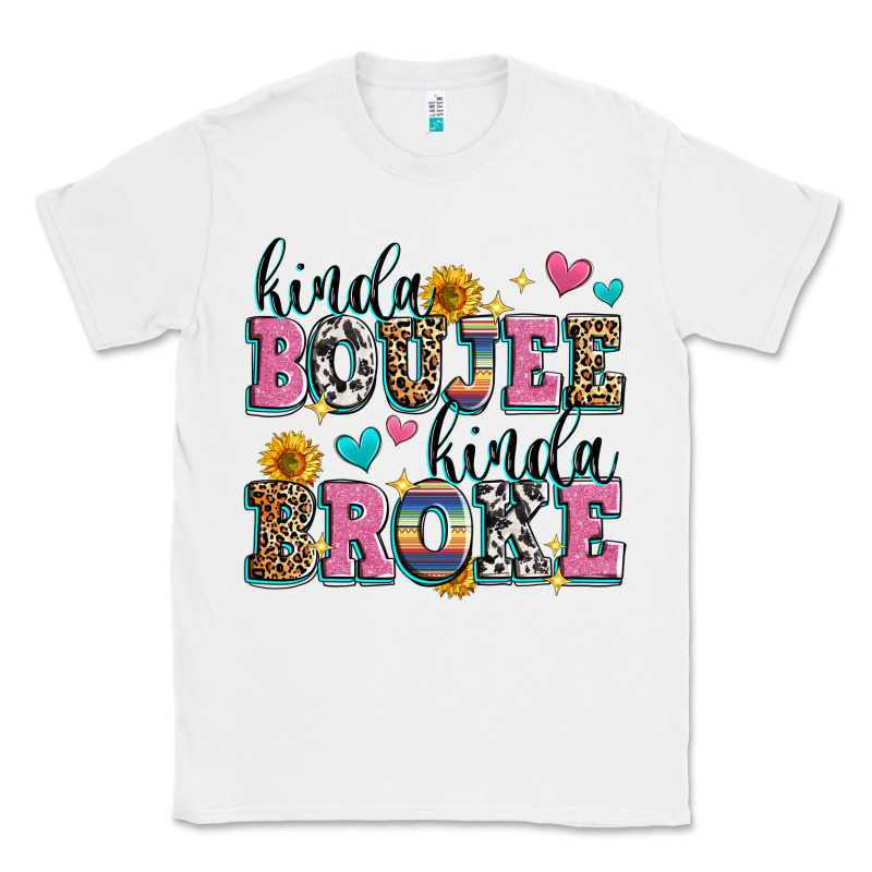 Kinda Boujee Kinda Broke Classic Tee by Zillion Design Studio | Teevron