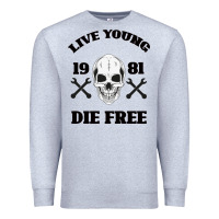 Heather Grey Live Young Die Free Premium Sweatshirt - Bettercallsaul