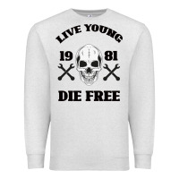Oatmeal Heather Live Young Die Free Premium Sweatshirt - Bettercallsaul