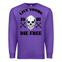 Purple Live Young Die Free Premium Sweatshirt - Bettercallsaul