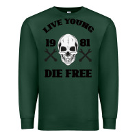 Sports Green Live Young Die Free Premium Sweatshirt - Bettercallsaul