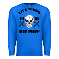 True Royal Live Young Die Free Premium Sweatshirt - Bettercallsaul