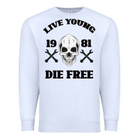 White Live Young Die Free Premium Sweatshirt - Bettercallsaul