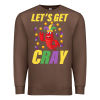Chestnut Let's Get Cray Premium Sweatshirt - Bettercallsaul