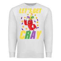 Oatmeal Heather Let's Get Cray Premium Sweatshirt - Bettercallsaul