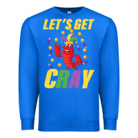 True Royal Let's Get Cray Premium Sweatshirt - Bettercallsaul