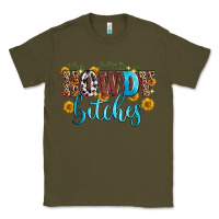 Army Green howdy bitches Classic Tee - Zillion Design Studio