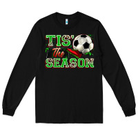 Black tis' the season soccer Long Sleeve Tee - Zillion Design Studio