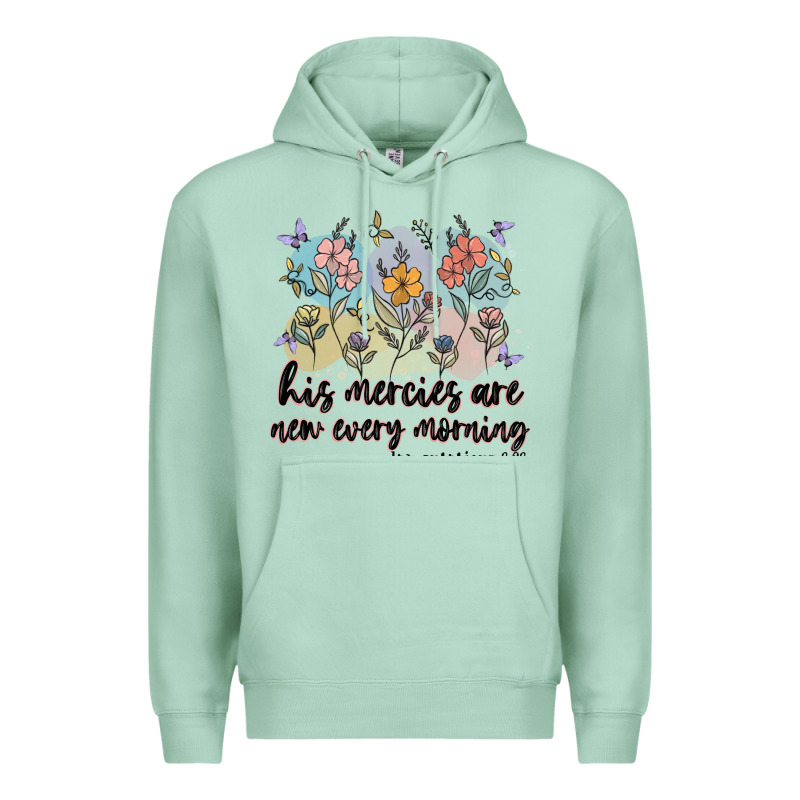 His Mercies Are New Every Morning Premium Hoodie by MaliasSmallBusiness | Teevron