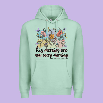 His Mercies Are New Every Morning Premium Hoodie Designed By Maliassmallbusiness