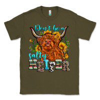 Army Green don't be a salty heifer Classic Tee - Zillion Design Studio