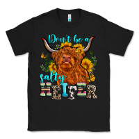 Black don't be a salty heifer Classic Tee - Zillion Design Studio