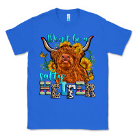 True Royal don't be a salty heifer Classic Tee - Zillion Design Studio