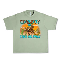 Oil Green cowboy take me away Urban Heavy Tee - texasbilliewilder