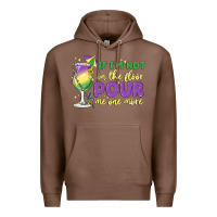 Chestnut if i'm not on the floor pour me one more Premium Hoodie - MaliasSmallBusiness