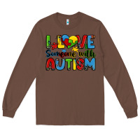 Chestnut i love someone with autism Long Sleeve Tee - Zillion Design Studio