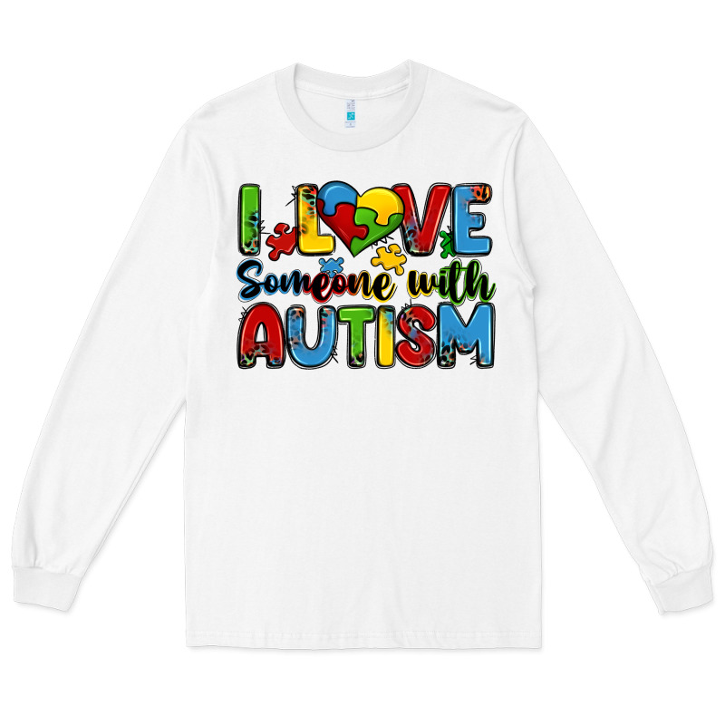 I Love Someone With Autism Long Sleeve Tee by Zillion Design Studio | Teevron