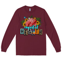 Burgundy mental health Long Sleeve Tee - texasbilliewilder