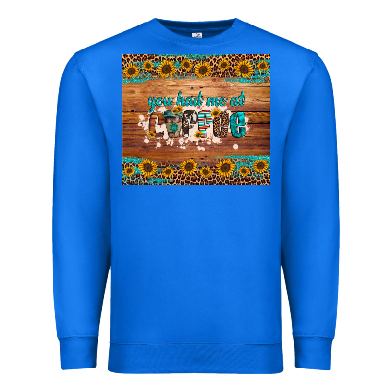 You Had Me At Coffee Premium Sweatshirt by Artiststas | Teevron