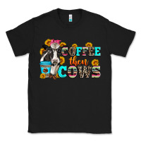 Black coffee then cows Classic Tee - Zillion Design Studio