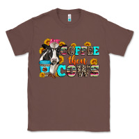 Chestnut coffee then cows Classic Tee - Zillion Design Studio