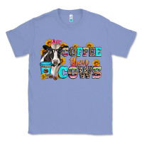 Colony Blue coffee then cows Classic Tee - Zillion Design Studio