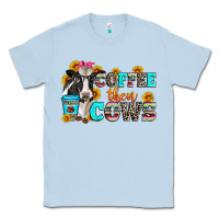 Dusty Blue coffee then cows Classic Tee - Zillion Design Studio