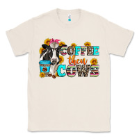 Natural coffee then cows Classic Tee - Zillion Design Studio